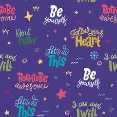 Motivation quotes. Seamless pattern with hand drawn illustrations
