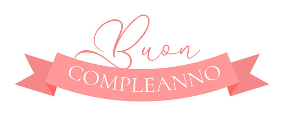 Buon compleanno. Happy Birthday quote in Italian. Lettering for banner, header, flyer, card, poster, flyer, gift. Buon Compleanno.