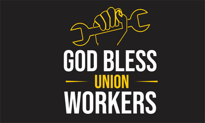 Fototapeta na wymiar god bless union workers T-Shirt design