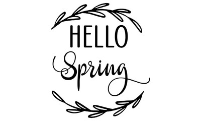 Hello Spring SVG, welcome spring svg, porch sign svg, spring door sign, spring quotes, flower wreath svg, floral wreath svg, round sign svg