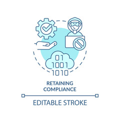 Retaining compliance turquoise concept icon. Provide data privacy. Avoid hack abstract idea thin line illustration. Isolated outline drawing. Editable stroke. Arial, Myriad Pro-Bold fonts used