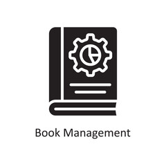 Book Management Vector Solid Icon Design illustration. Business And Data Management Symbol on White background EPS 10 File