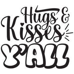 hugs & kisses y'all