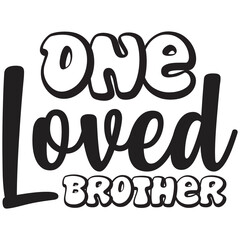 one loved brother