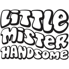 little mister handsome