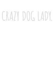 crazy dog lady Zitat 