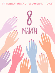 Illustration with female hands. Vector design concept for International Women s Day and other