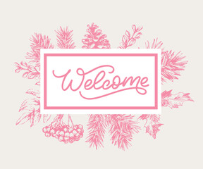 Welcome - lettering calligraphic inscription with smooth lines.