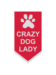 crazy dog lady Zitat 