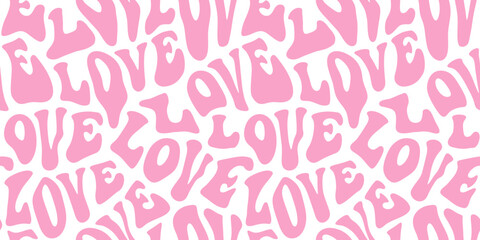 Retro pink hippie love quote seamless pattern. Psychedelic 70s style romantic text sign background. Melting trippy typography wallpaper print for wedding gift or valentine's day design.