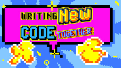 Fototapeta na wymiar Writing New Code Together. Pixelated text with geometric graphic background. Vector cartoon illustration.