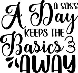 sassy, girly, sassy since birth, quote, cute, tumblr, love, cartoon, vsco, girls, funny, sassy since, sassy since 1990, sassy since 1999, sassy since 1991, sassy since 1992, sassy since 1993, sassy si
