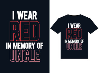 I Wear Red In Memory of Uncle illustrations for print-ready T-Shirts design
