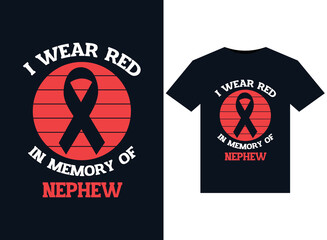 I Wear Red In Memory of Nephew illustrations for print-ready T-Shirts design