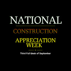 National Construction Appreciation Week . Suitable for greeting card poster and banner