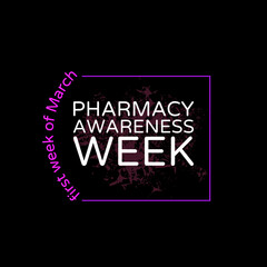Pharmacy awareness week held in first week of March each year, is a time to recognize the multiple roles of the pharmacist. vector illustration.