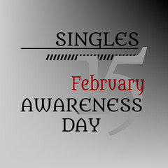 Singles Awareness Day. Suitable for greeting card poster and banner