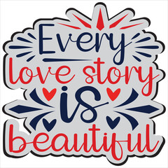 Every love story is beautiful.