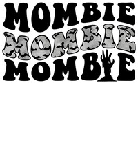 Mombie,
Halloween Mom Sublimation,