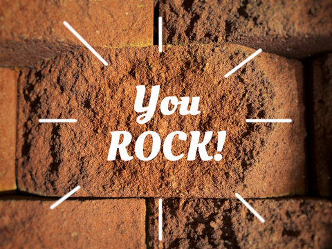 You Rock. Inspirational Text With Rock Background. 