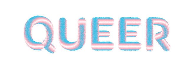 QUEER transgender flag colors fur word banner illustration isolated. Teddy style ilustration perfect for your rainbow identity, transgender banner, gays and lesbians posters, bisexual design, etc.