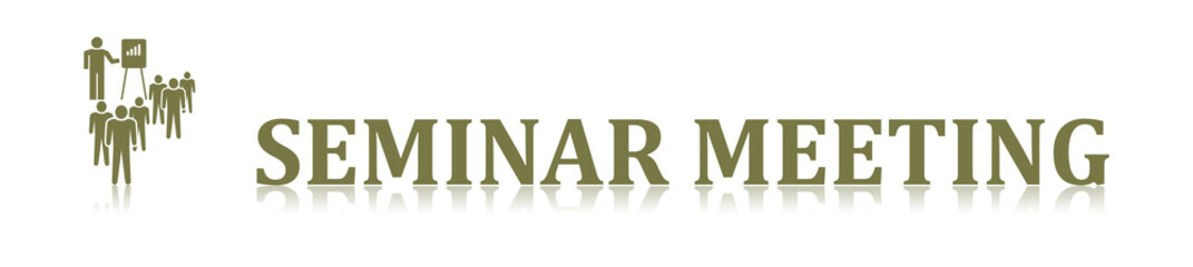 Concept of seminar meeting