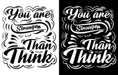 Fototapeta premium Motivational Saying T Shirt Design, Typography Inspirational T Shirt Design