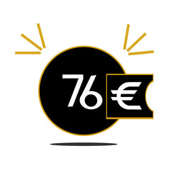 76€,seventy six euro inside black circle with golden border for web page and advertisement
