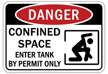 Confined space sign and labels enter tank by permit only