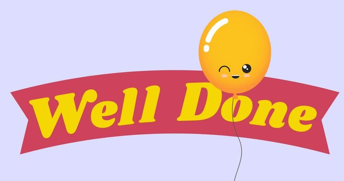 Animation of well done text over orange balloon on blue background