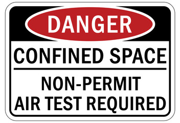 Confined space sign and labels no permit air test required