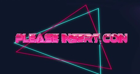 Animation of please insert coin text over neon shapes on black background