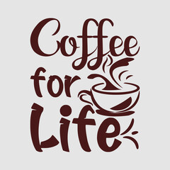 Coffee typography t shirt design | coffee for life 