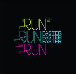 Run Faster,New York Tee Graphic Design Vector illustration