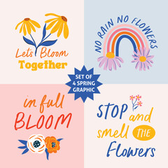 Set of 4 floral illustration with positive quotes inspired by flowers. Perfect for Tshirt design, greeting card, wall art. Spring bloom phrase in hand drawn letters. - obrazy, fototapety, plakaty