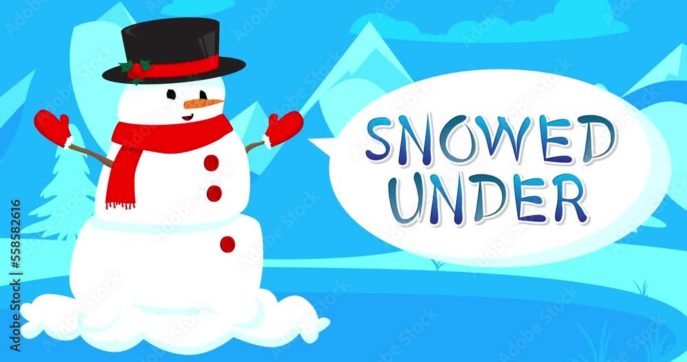 Poster snowman with hat and scarf sliding on ice with snowed under text in speech bubble.