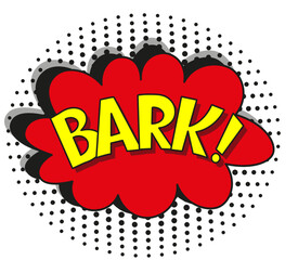 Comic lettering bark. Vector bright cartoon illustration in retro pop art style. Comic text sound effects. EPS 10.