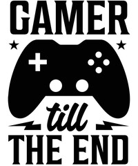Gamer till the end Typography T-shirt designs.