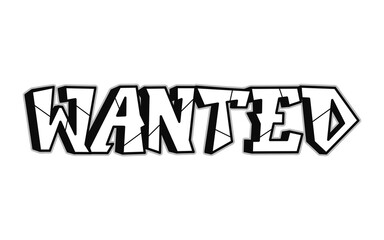 Wanted word trippy psychedelic graffiti style letters.Vector hand drawn doodle cartoon logo Wanted illustration. Funny cool trippy letters, fashion, graffiti style print for t-shirt, poster concept