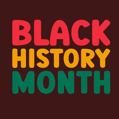 Black History Month. African American History colorful lettering text vector illustration. February celebration poster, card, banner, background.