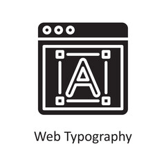 Web Typography  Vector Solid Icon Design illustration. Design and Development Symbol on White background EPS 10 File