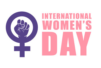International womens day background poster design. Women day fist with text lettering vector illustration