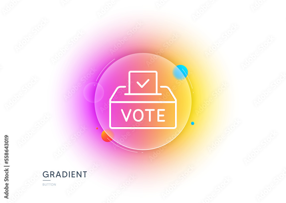 Poster vote box line icon. gradient blur button with glassmorphism. voting ballot sign. public election sym