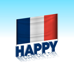 Fototapeta na wymiar France independence day. Simple France flag and billboard in the sky. 3d lettering template. Ready special day design message.