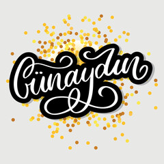 Text in the Turkish: Good morning. Letter on white background. Business illustration. Vector typography. Vector lettering illustration. Vector drawing.