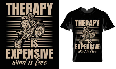 Therapy is expensive wind is free-motorcycle T-shirt design
