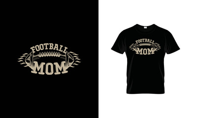 Football Mom Vector T-shirt Design For Mom Lover.