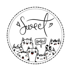 Sweet. Kawaii illustration hand drawn banner. Cute cats with greetings and lettering on white color. Doodle coloring in cartoon style