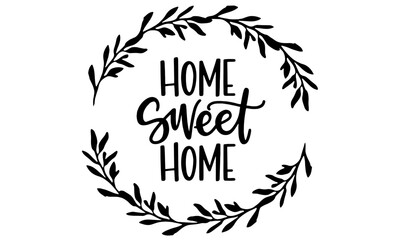 Home Sweet Home SVG, Housewarming SVG file, Silhouette, Cameo, Cricut Design, Hand lettered SVG, Quote, svg file, new house svg