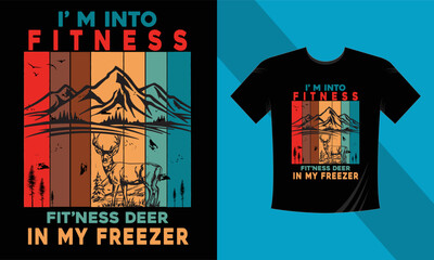 Hunting T-Shirt design 2023 I am into fitness 